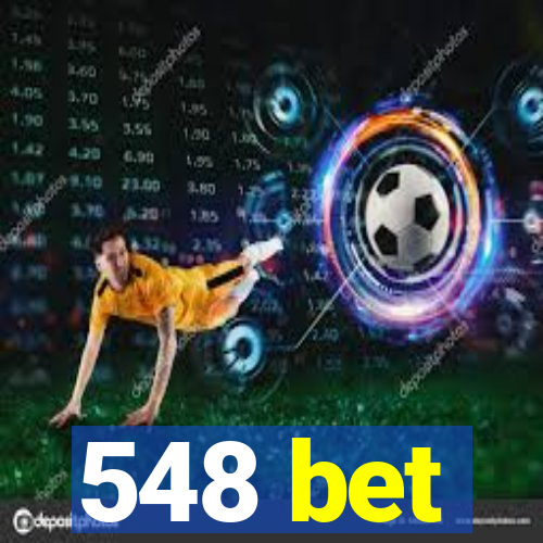 548 bet